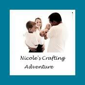 Nicole’s Crafting Adventure